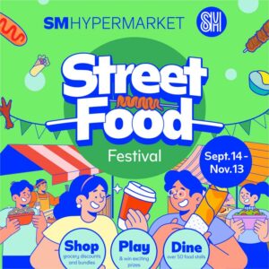 Join the Ultimate Street Food Party at SM Hypermarket