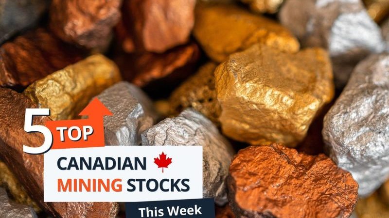 Top 5 Canadian Mining Stocks This Week: Gold Reserve Jumps with 132 Percent Gain