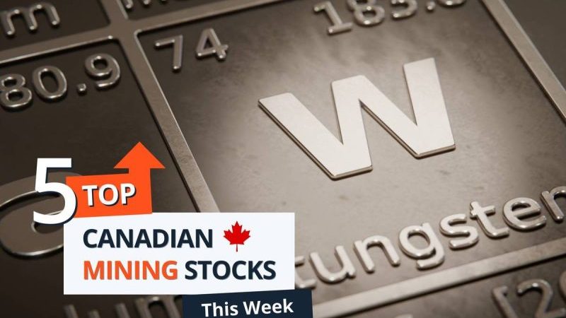 Top 5 Canadian Mining Stocks This Week: Adex Mining Extends Gains with 100 Percent Jump